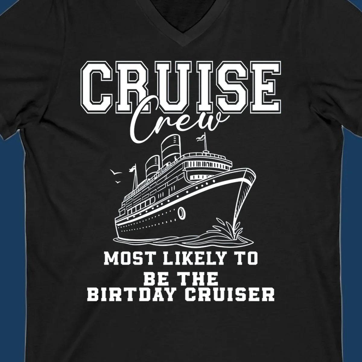 Cruise crew birthday cruiser text and illustration. Funny cruise vacation shirt.
