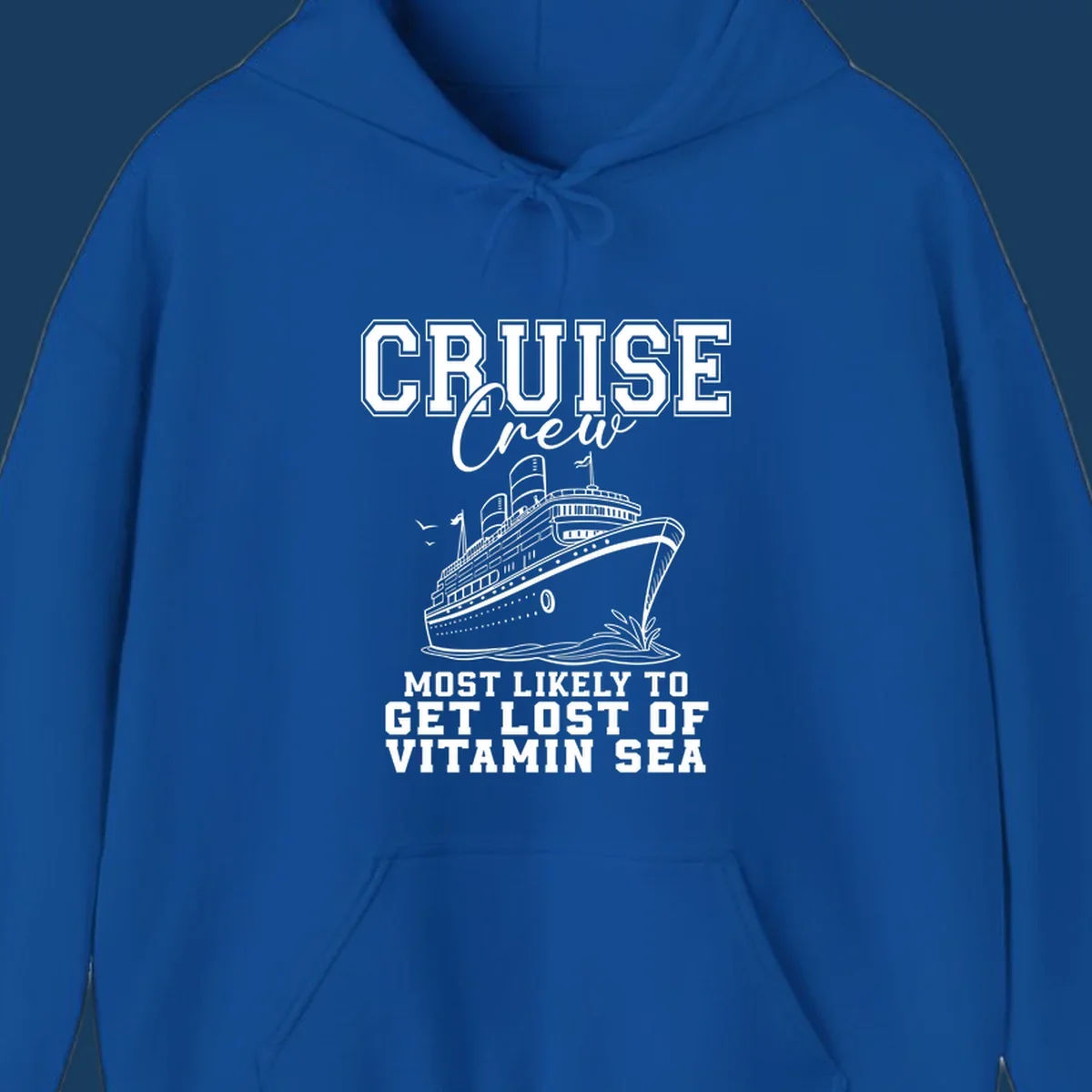 Cruise crew text and illustration of a ship sailing, with text 'Most Likely To Get Lost Of Vitamin Sea'.