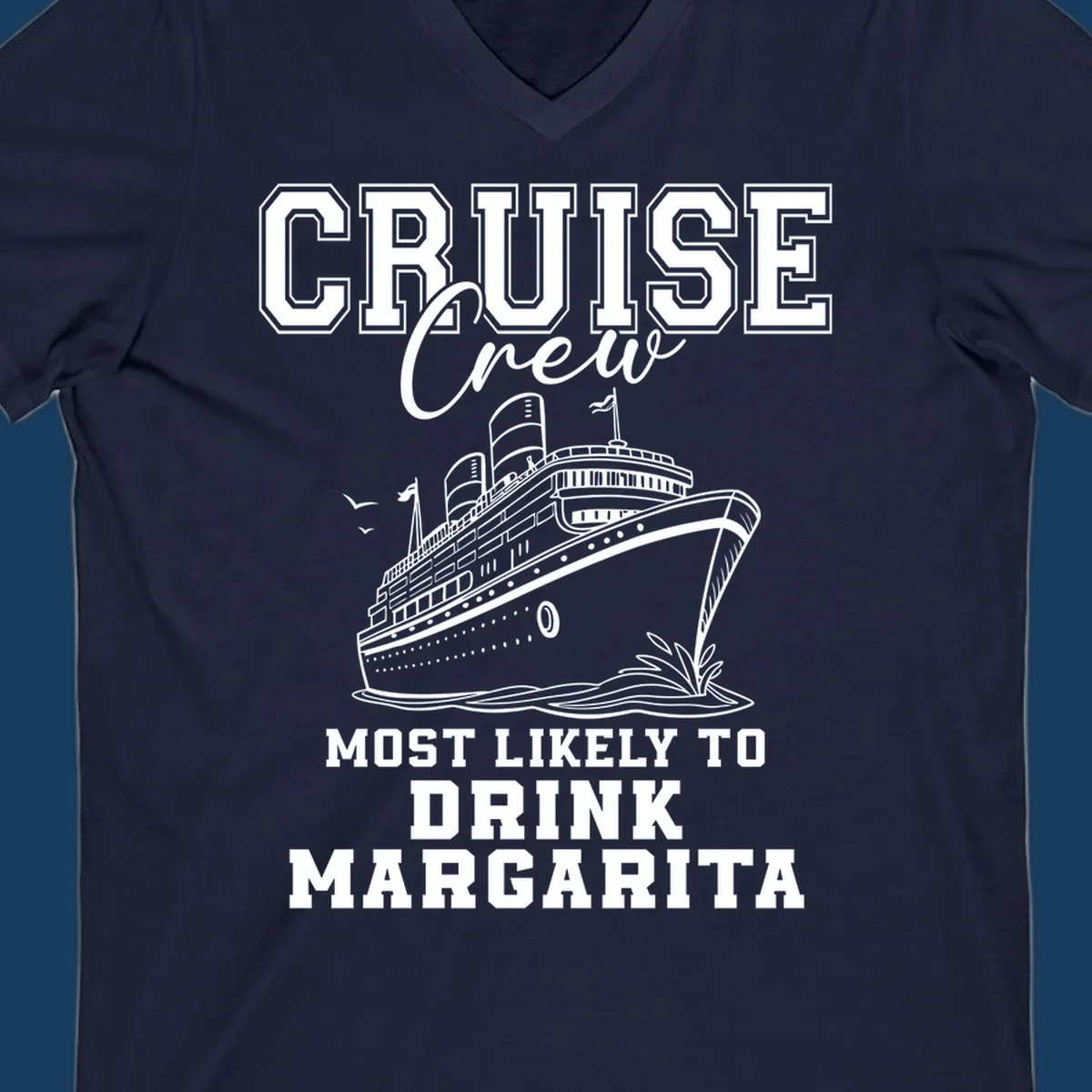 Cruise crew design with a ship and text about drinking margaritas.