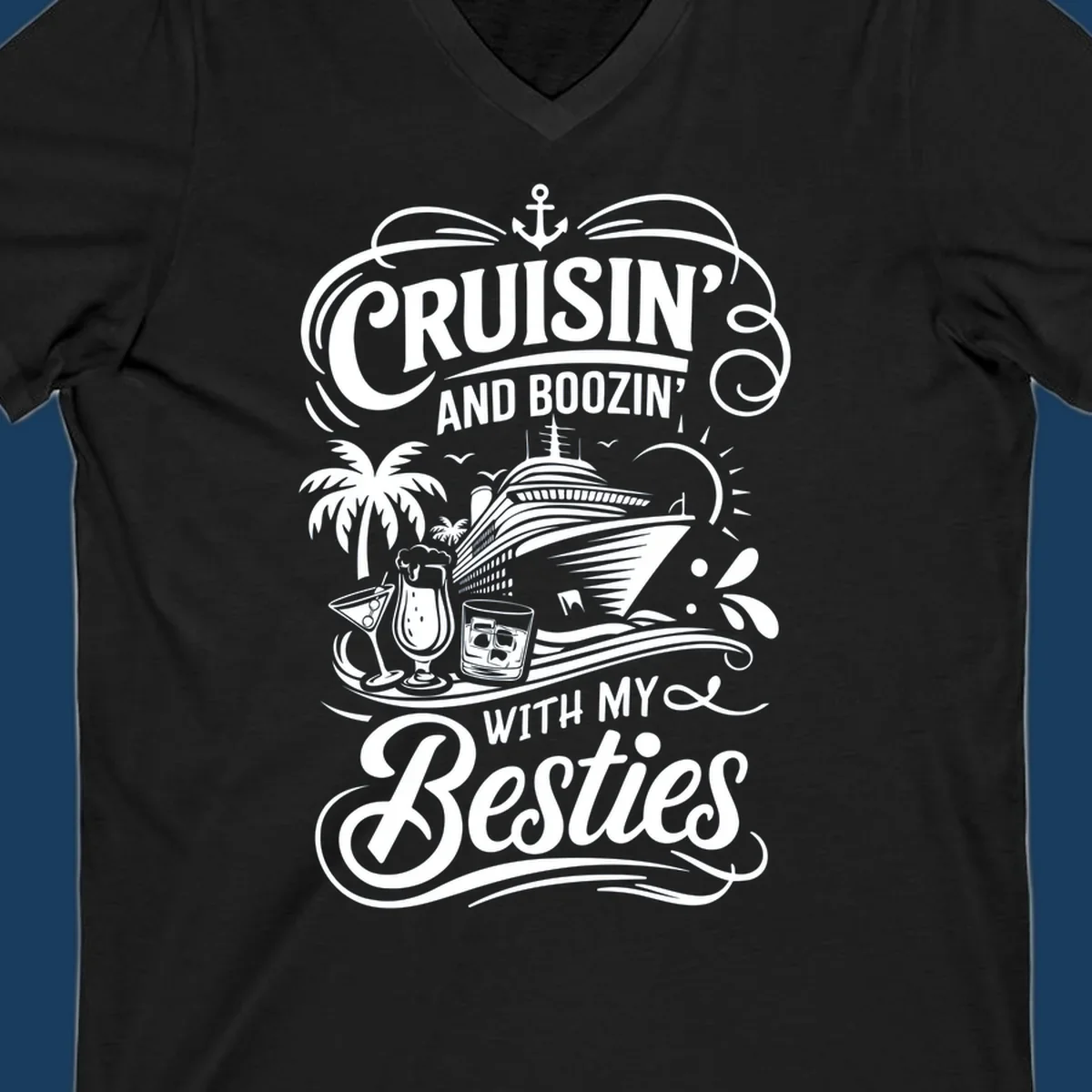 Cruisin and Boozin With My Besties text and cruise ship graphic. Primary keyword: cruisin-boozin-besties