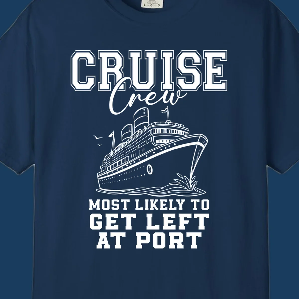 Cruise crew most likely to get left at port funny cruise ship graphic