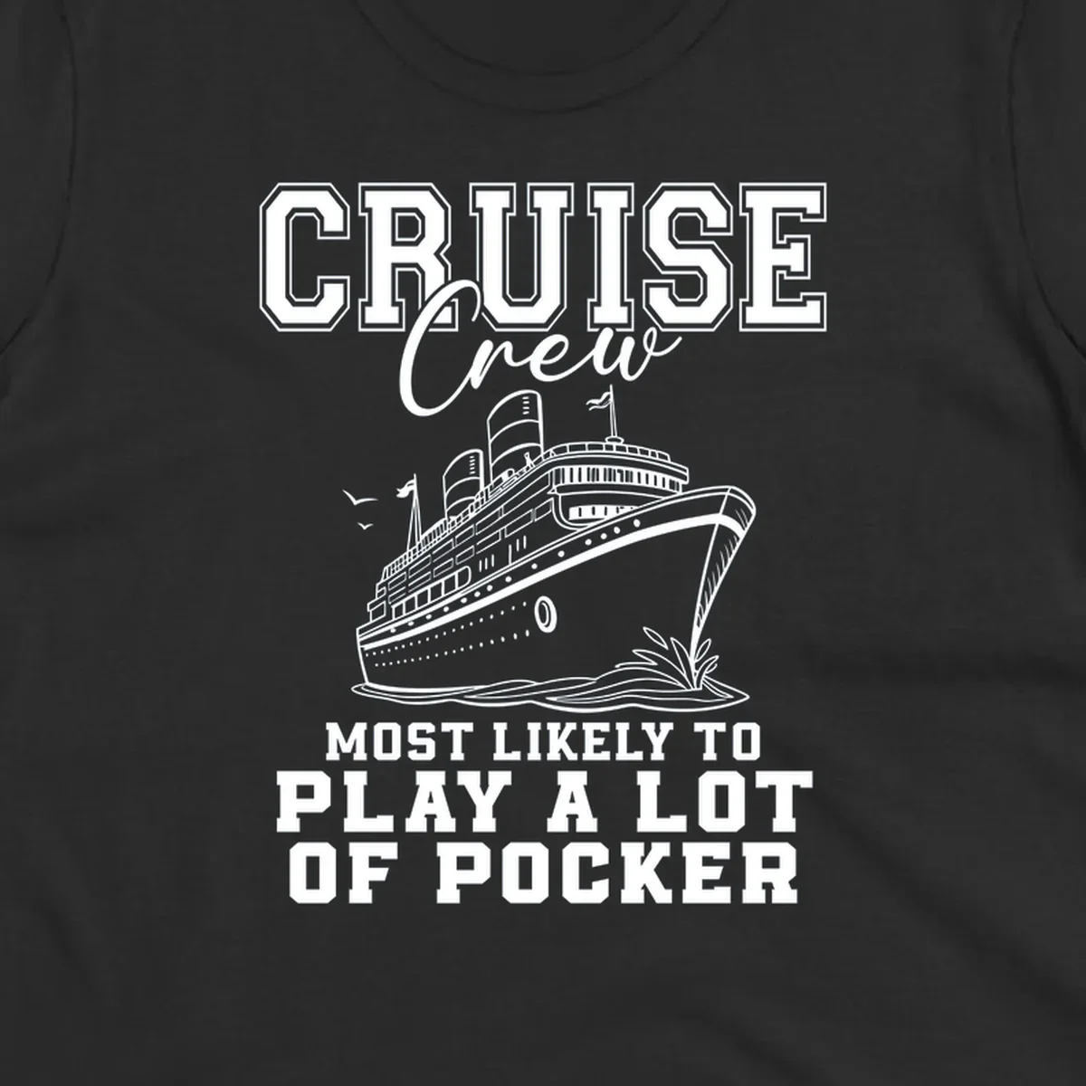 Cruise crew most likely to play poker text with a graphic of a cruise ship and birds.