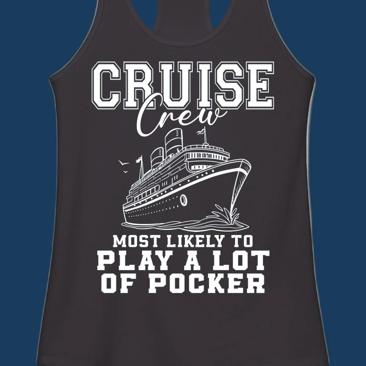 Cruise crew most likely to play poker text with a graphic of a cruise ship and birds.