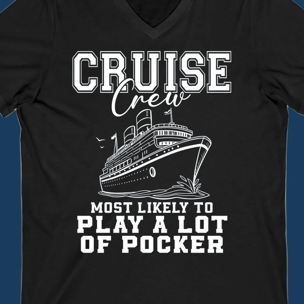 Cruise crew most likely to play poker text with a graphic of a cruise ship and birds.