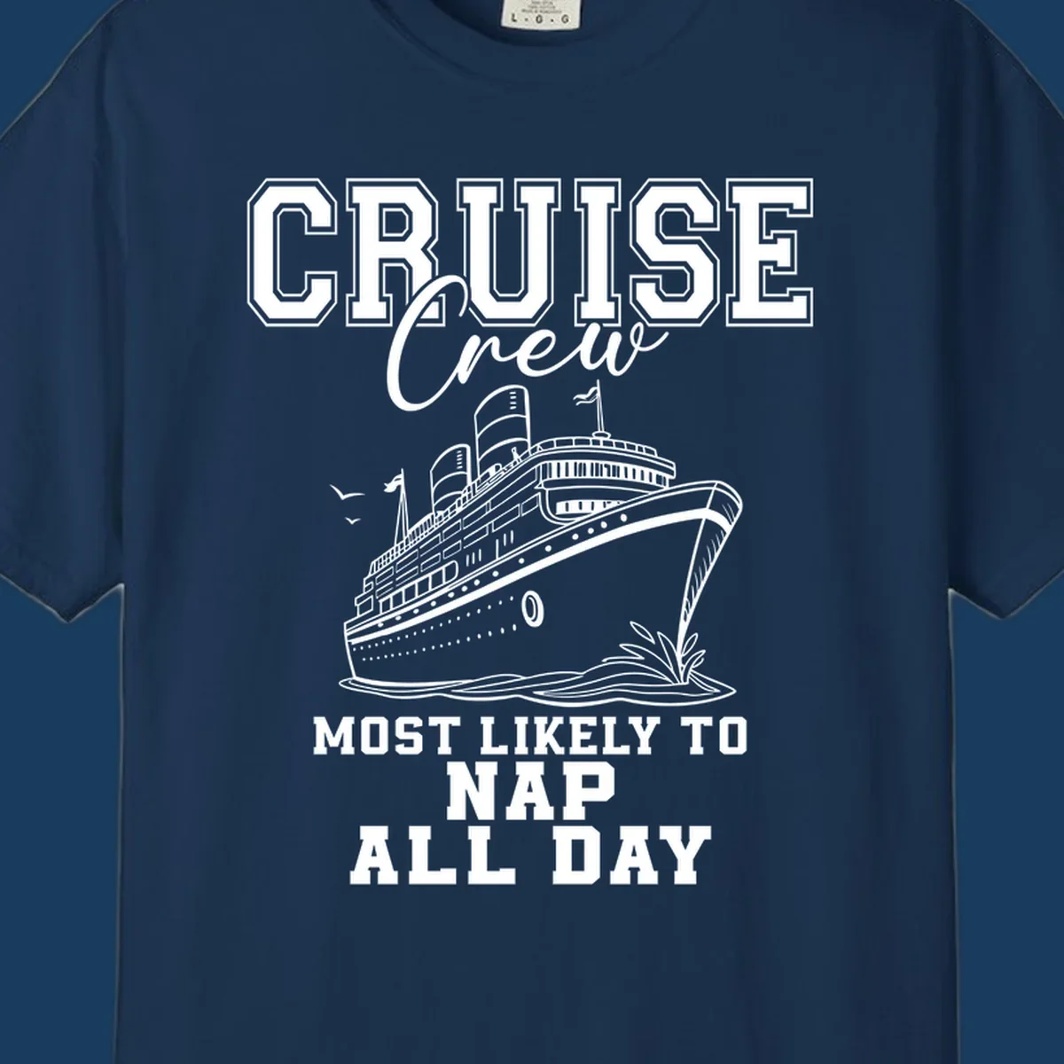 Cruise crew most likely to nap all day text with cruise ship illustration.