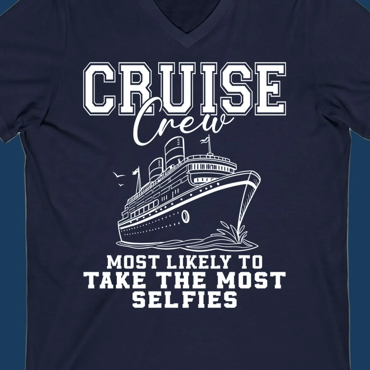Cruise crew design with text about taking selfies and an illustration of a cruise ship.