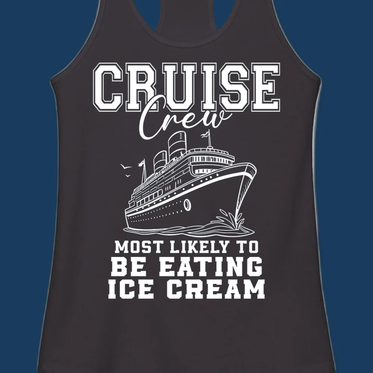 Cruise crew eating ice cream design with a cruise ship illustration.