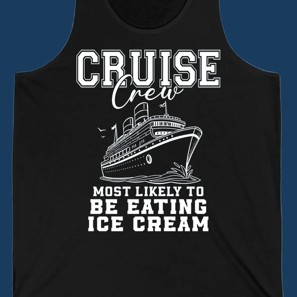 Cruise crew eating ice cream design with a cruise ship illustration.