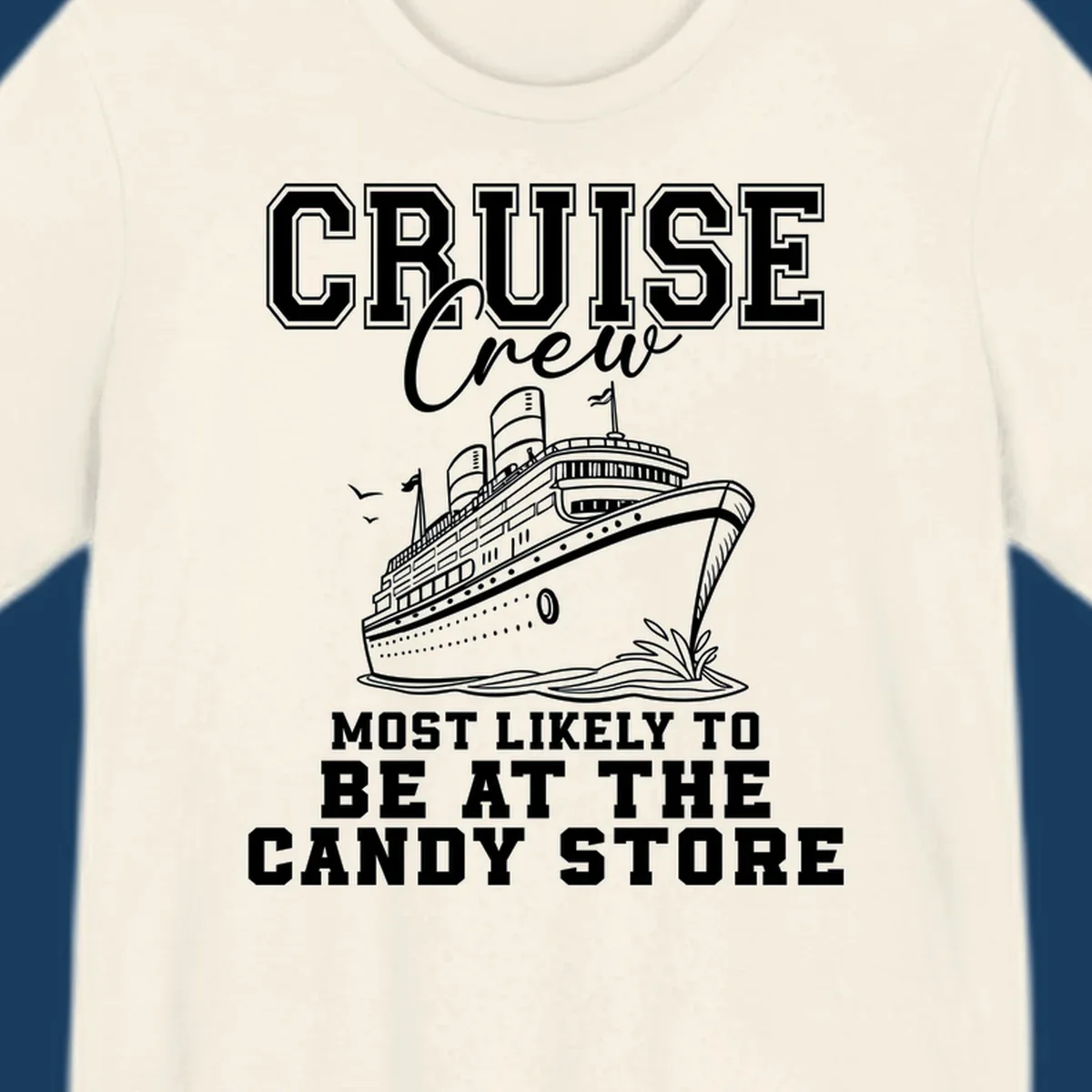 Cruise crew most likely to be at the candy store funny cruise ship illustration