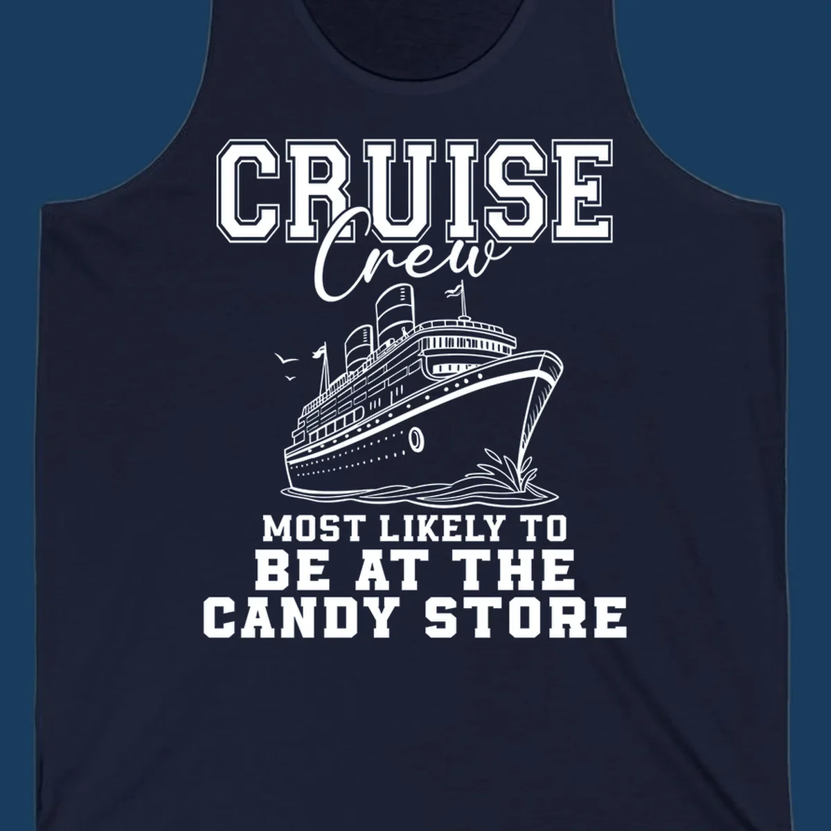 Cruise crew most likely to be at the candy store funny cruise ship illustration