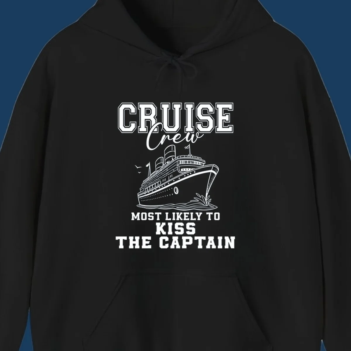 Cruise crew most likely to kiss the captain text and illustration on a black background.