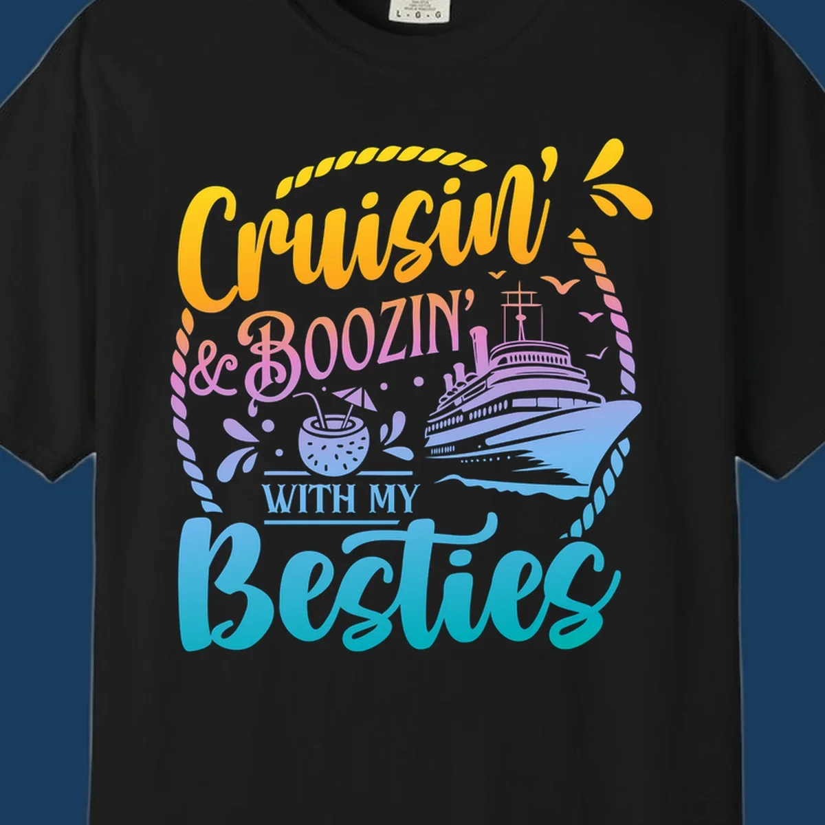 Cruisin and Boozin With My Besties text with cruise ship and tropical drink.