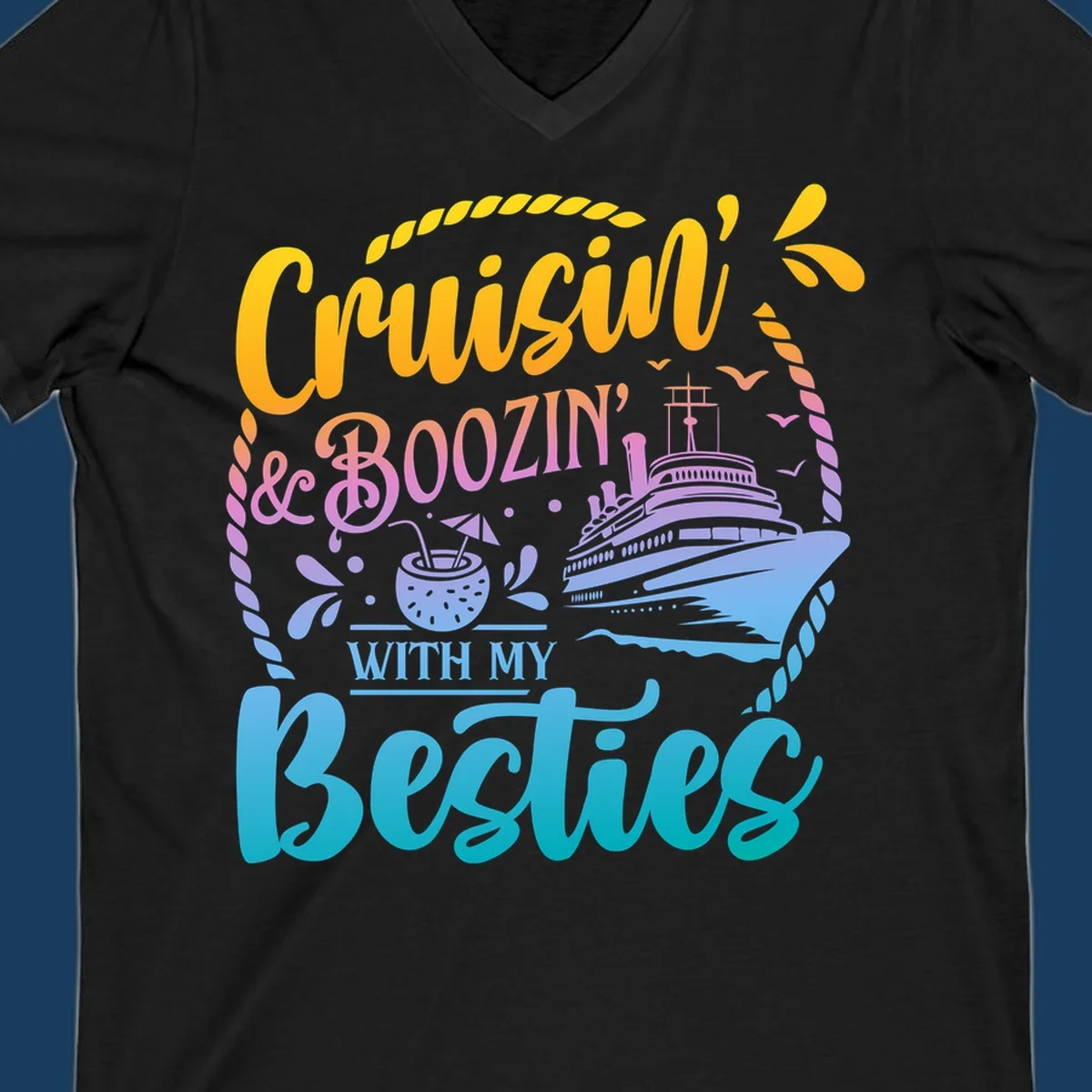 Cruisin and Boozin With My Besties text with cruise ship and tropical drink.