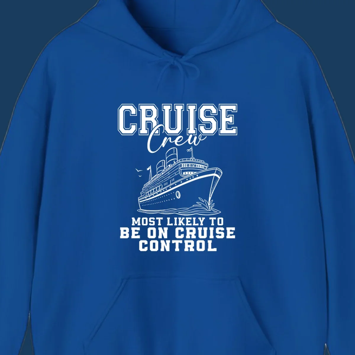 Cruise crew design with ship and text 'Most Likely To Be On Cruise Control'.