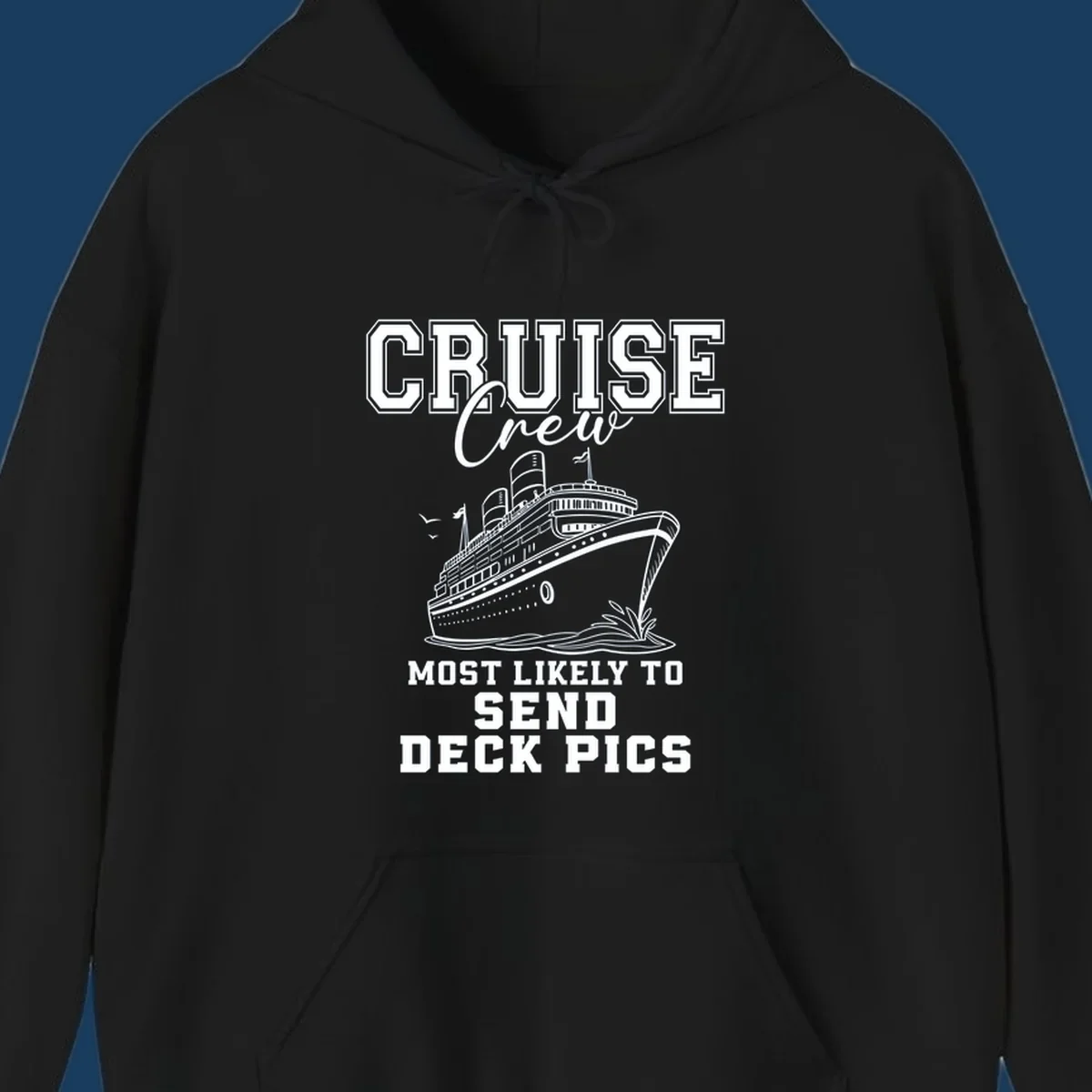 Cruise ship illustration with text 'Cruise Crew Most Likely To Send Deck Pics'