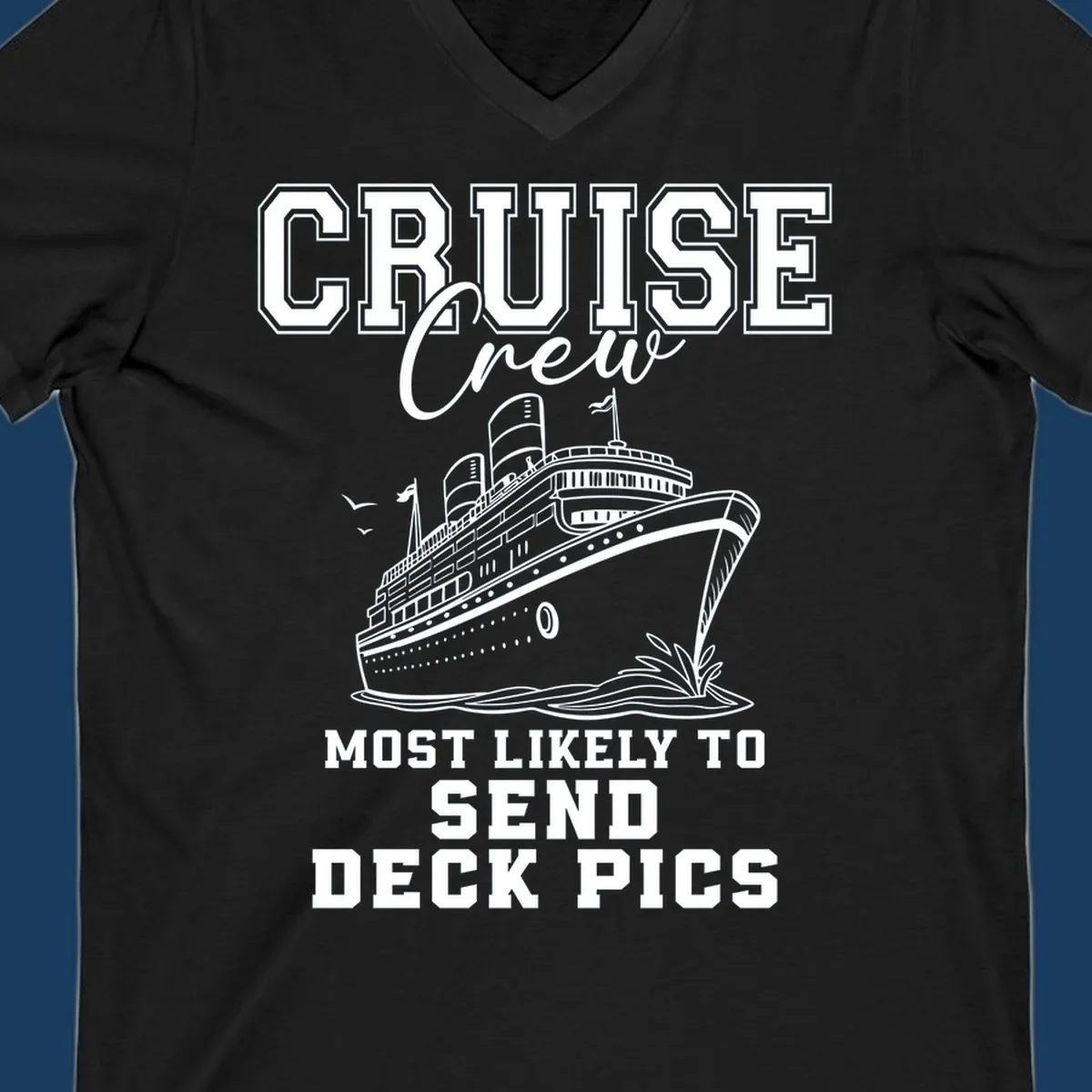 Cruise ship illustration with text 'Cruise Crew Most Likely To Send Deck Pics'
