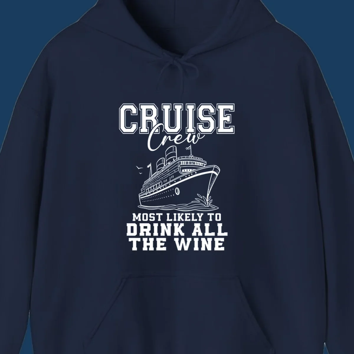 Cruise ship illustration with text 'Cruise Crew Most Likely To Drink All The Wine'.