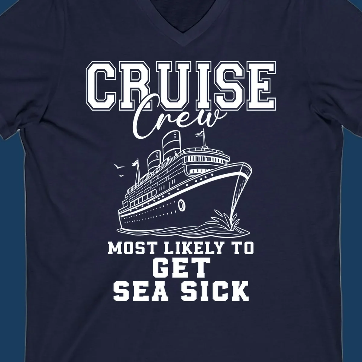 Cruise ship illustration with text 'Cruise Crew Most Likely To Get Sea Sick', for sea-sick-cruise-crew theme.