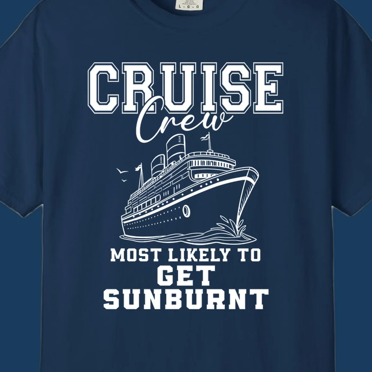 Cruise crew most likely to get sunburnt text and cruise ship illustration.