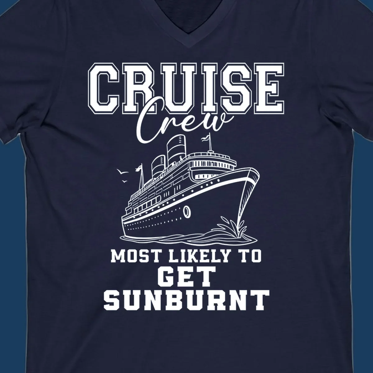 Cruise crew most likely to get sunburnt text and cruise ship illustration.