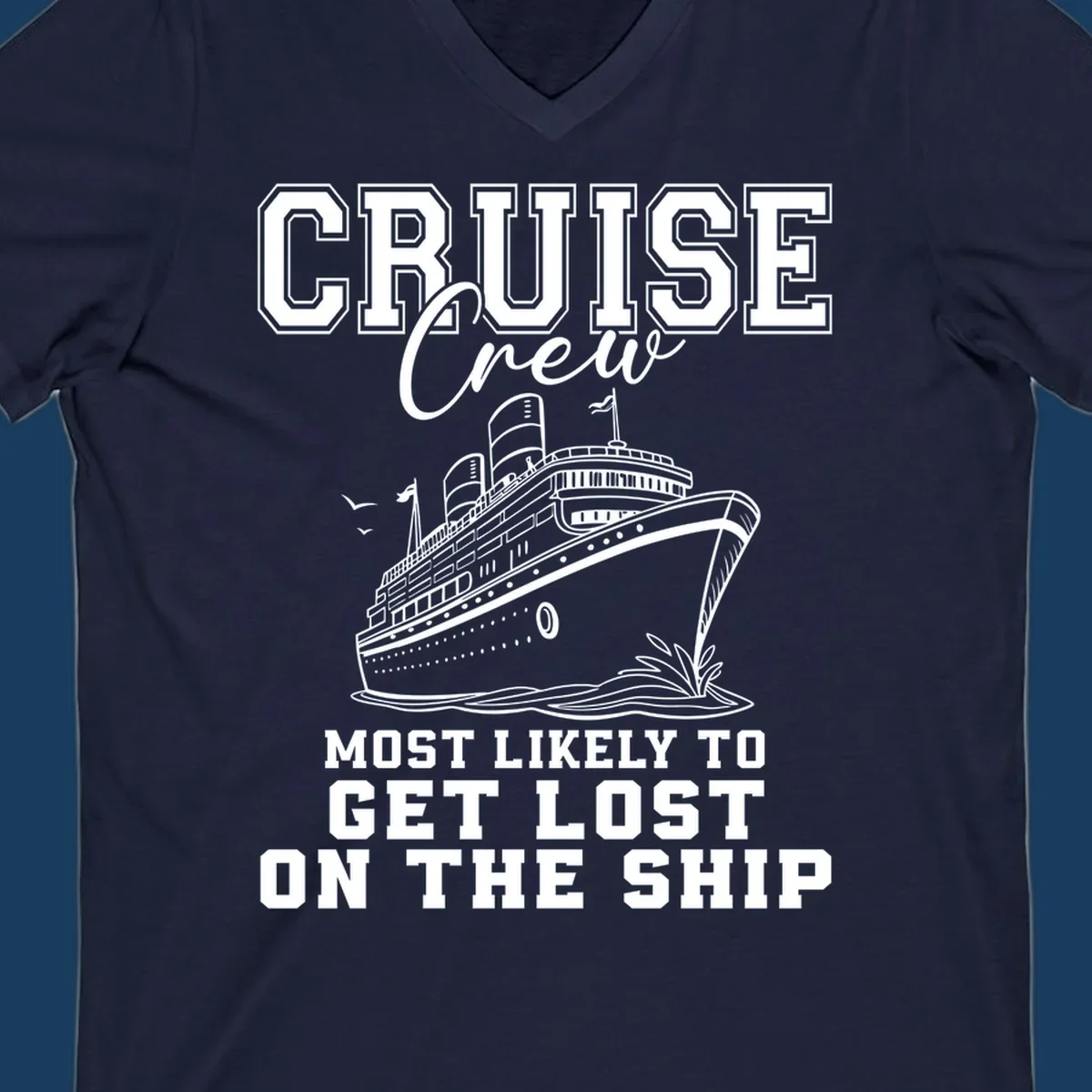Cruise crew most likely to get lost on the ship text and illustration. Funny cruise humor.