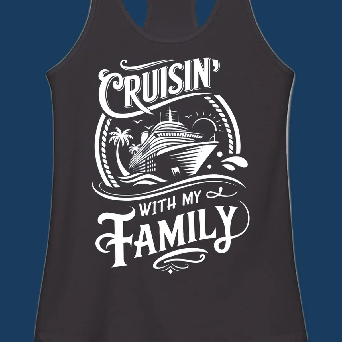 Cruisin with family text and cruise ship illustration on black background.