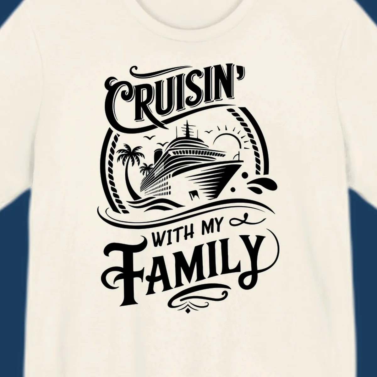 Cruisin with family text and cruise ship illustration on black background.
