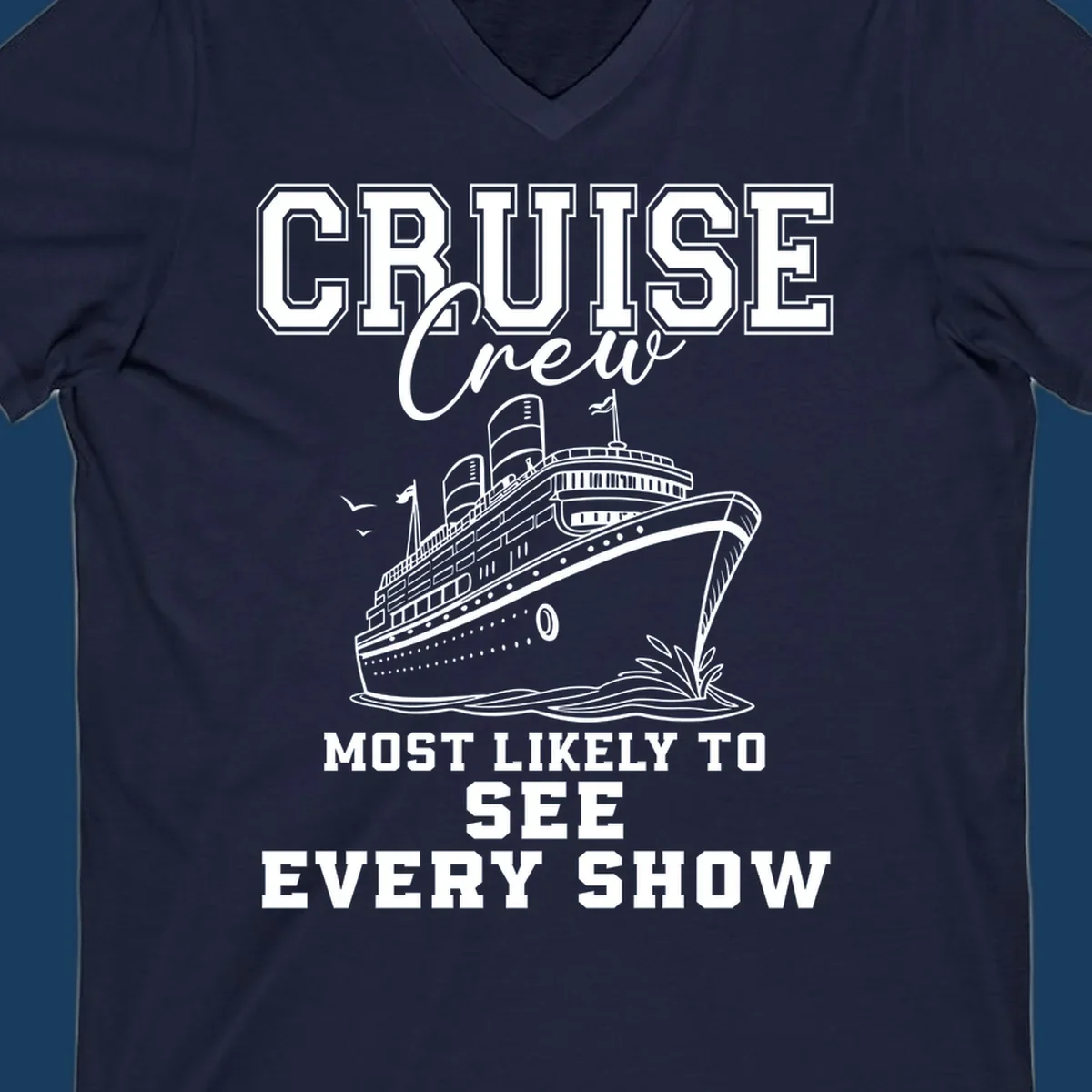 Cruise crew most likely to see every show text and illustration on a black background.