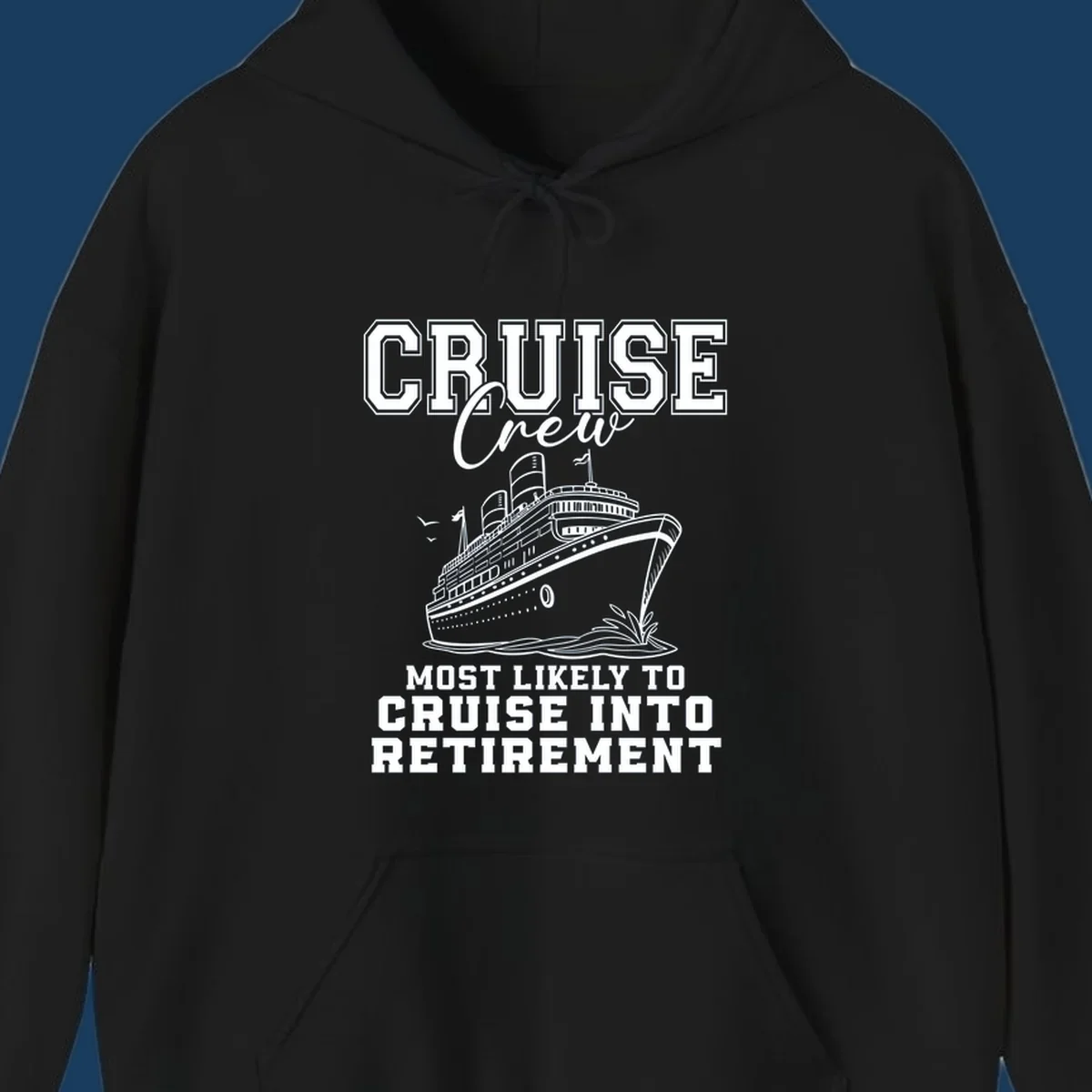 Cruise ship illustration with text 'Cruise Crew Most Likely To Cruise Into Retirement'
