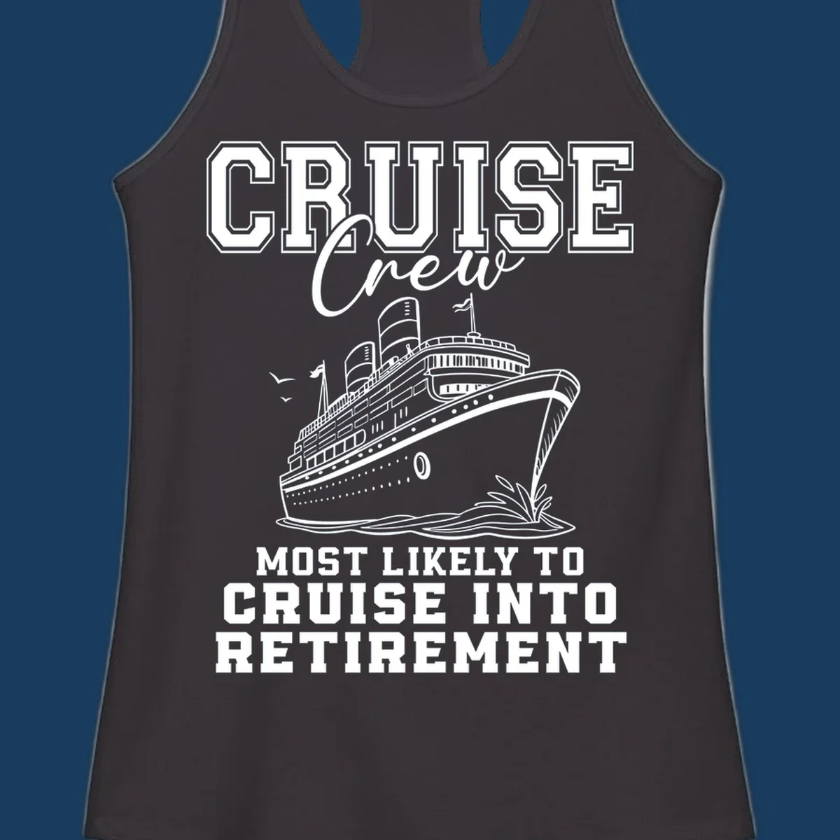 Cruise ship illustration with text 'Cruise Crew Most Likely To Cruise Into Retirement'
