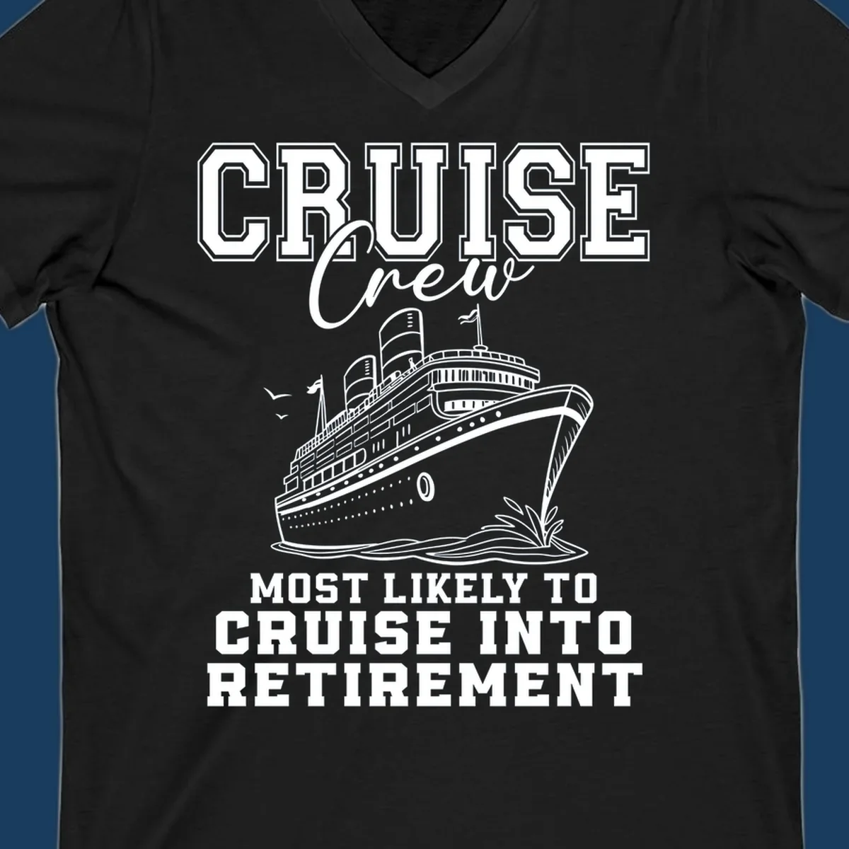 Cruise ship illustration with text 'Cruise Crew Most Likely To Cruise Into Retirement'