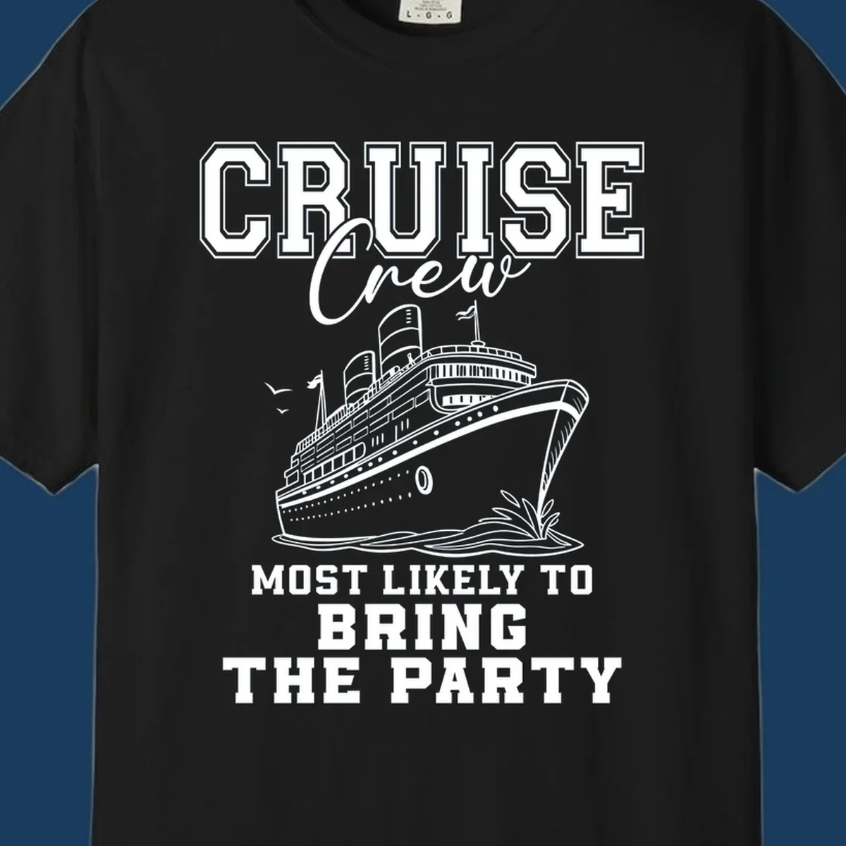 Cruise ship illustration with text 'Cruise Crew Most Likely To Bring The Party'.