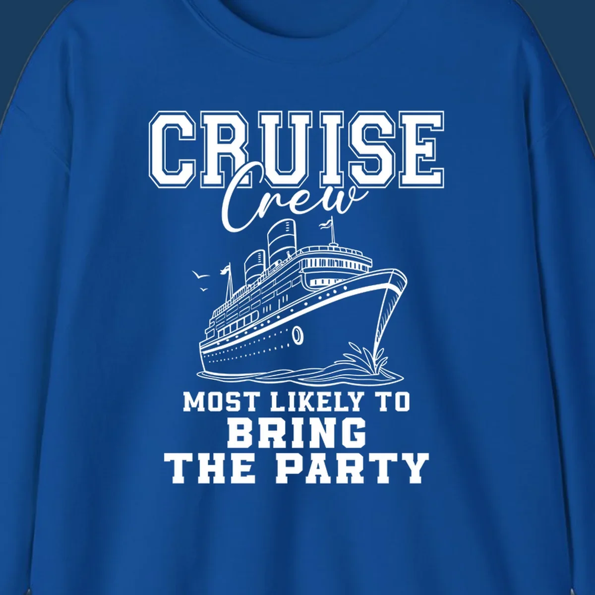 Cruise ship illustration with text 'Cruise Crew Most Likely To Bring The Party'.