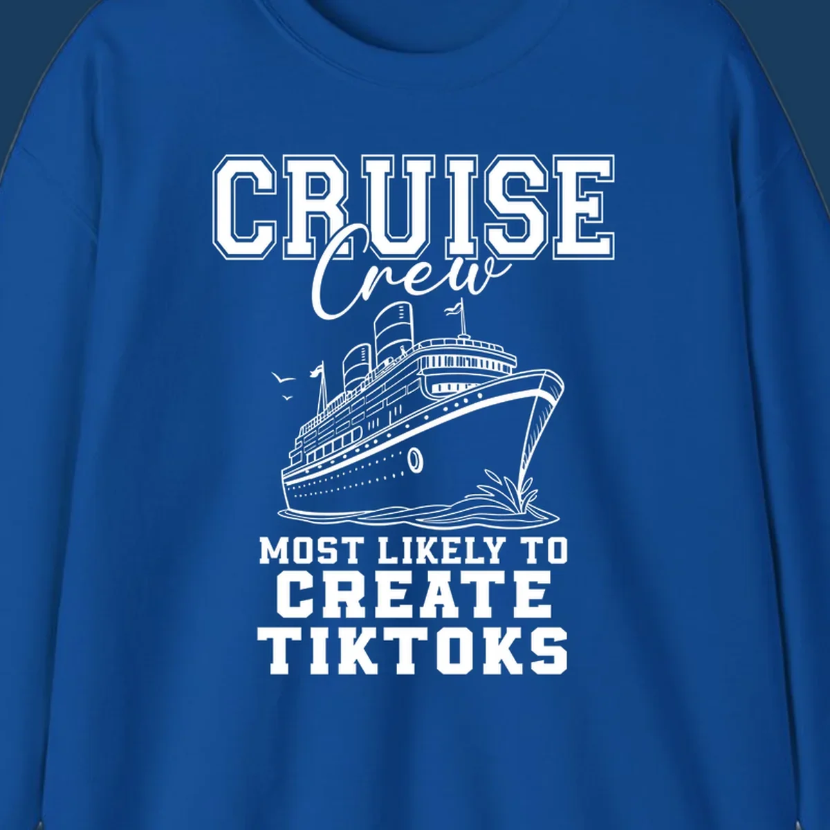 Cruise crew most likely to create tiktoks design with a cruise ship illustration and text.