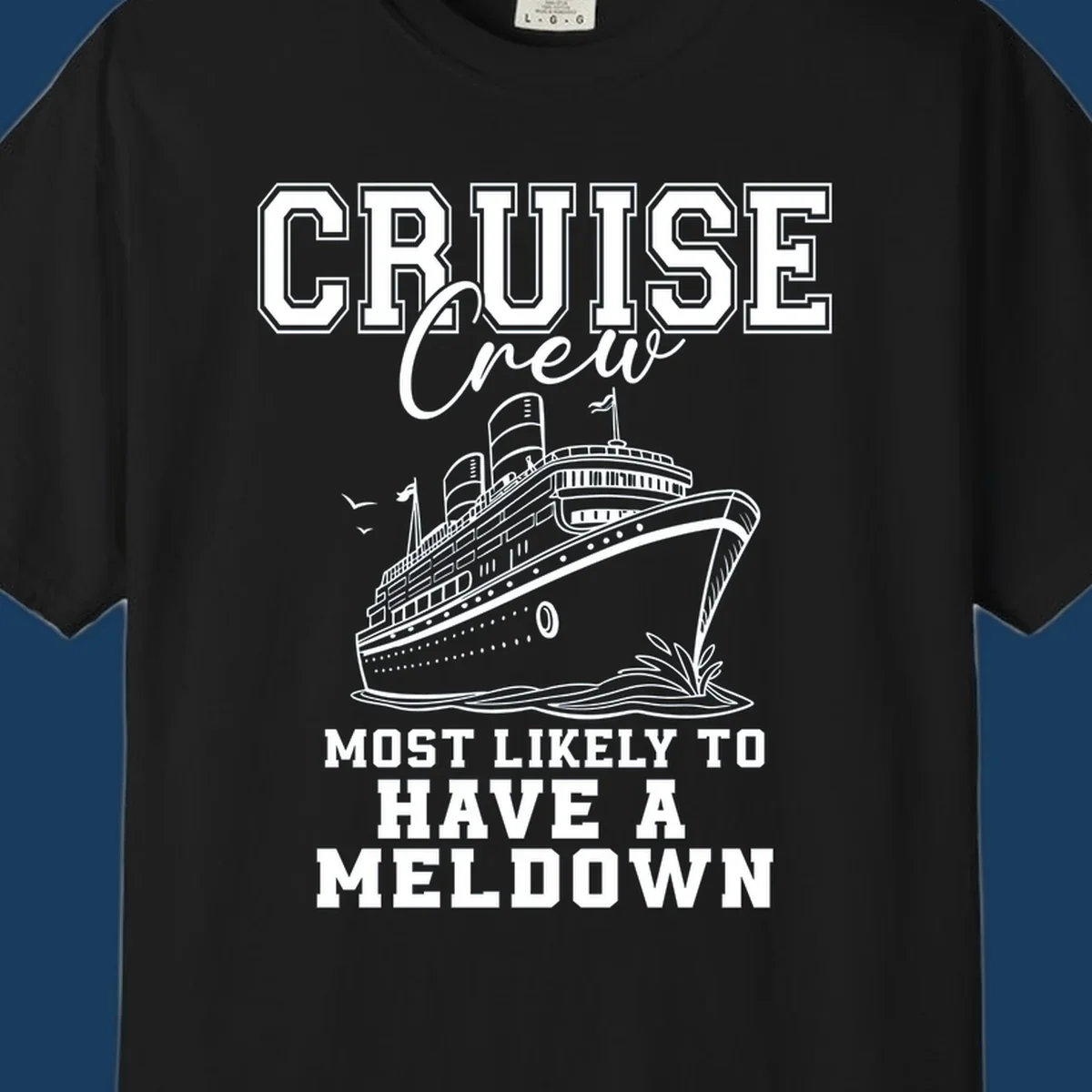 Cruise crew design with a ship and text about having a meltdown.