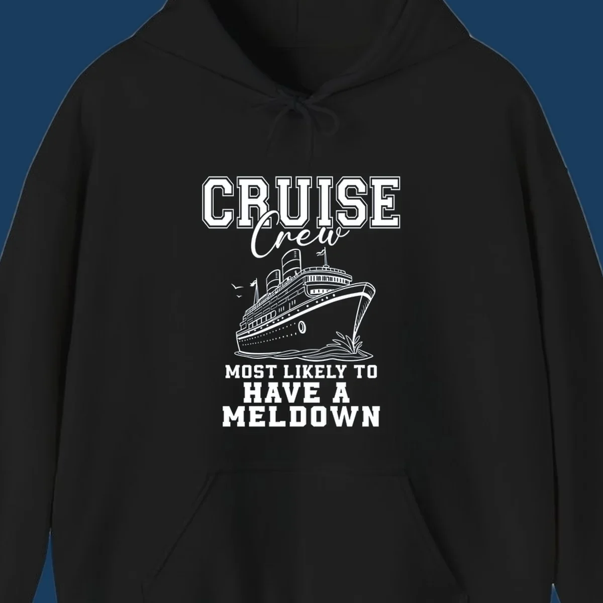 Cruise crew design with a ship and text about having a meltdown.