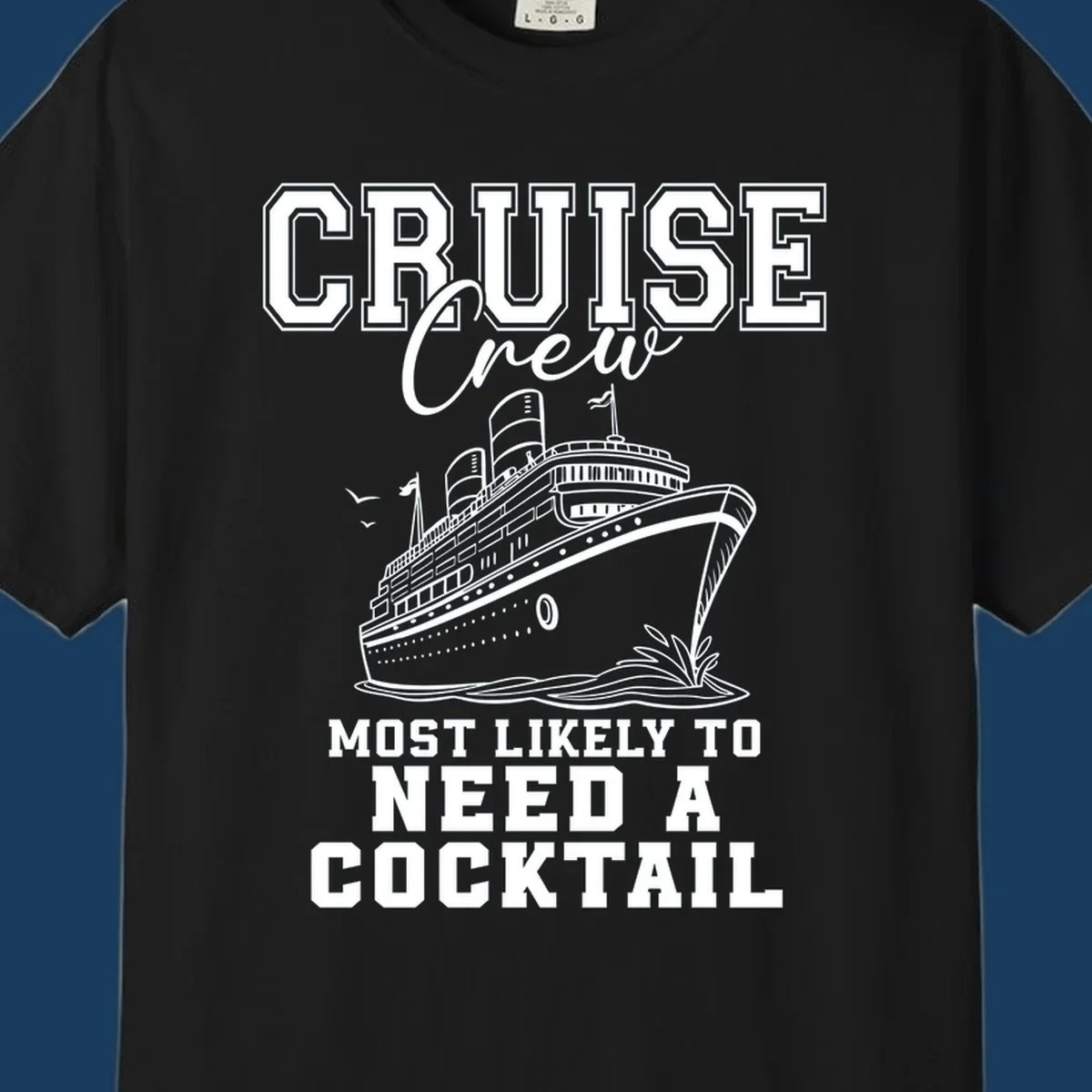 Cruise crew most likely to need a cocktail design with text and cruise ship illustration.