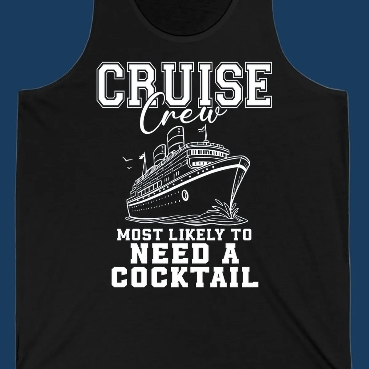 Cruise crew most likely to need a cocktail design with text and cruise ship illustration.