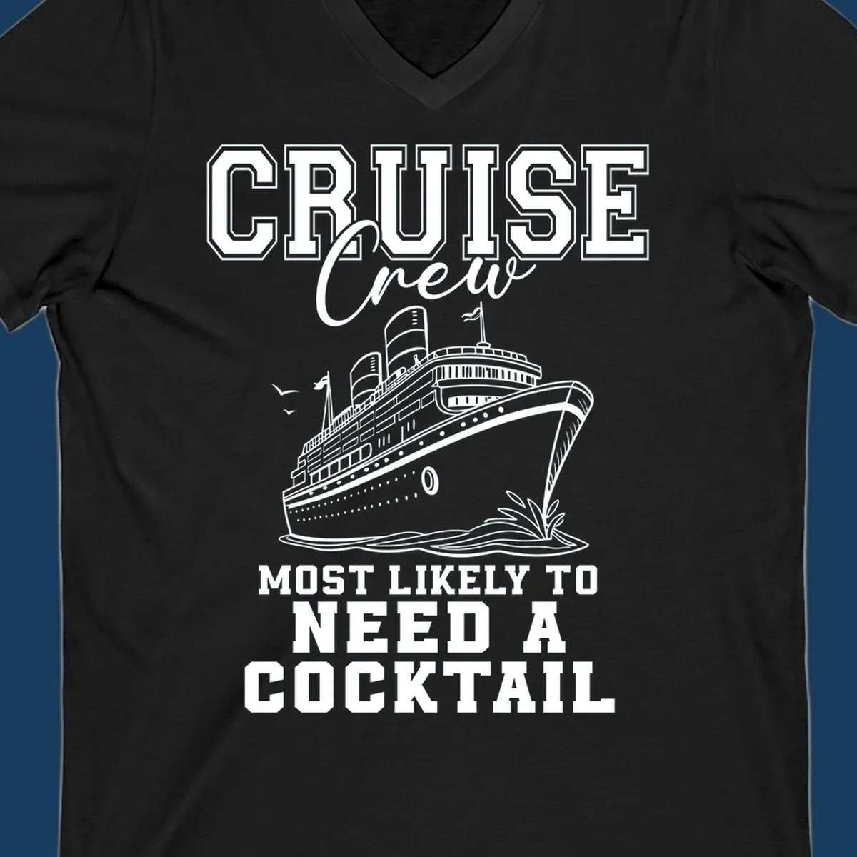 Cruise crew most likely to need a cocktail design with text and cruise ship illustration.