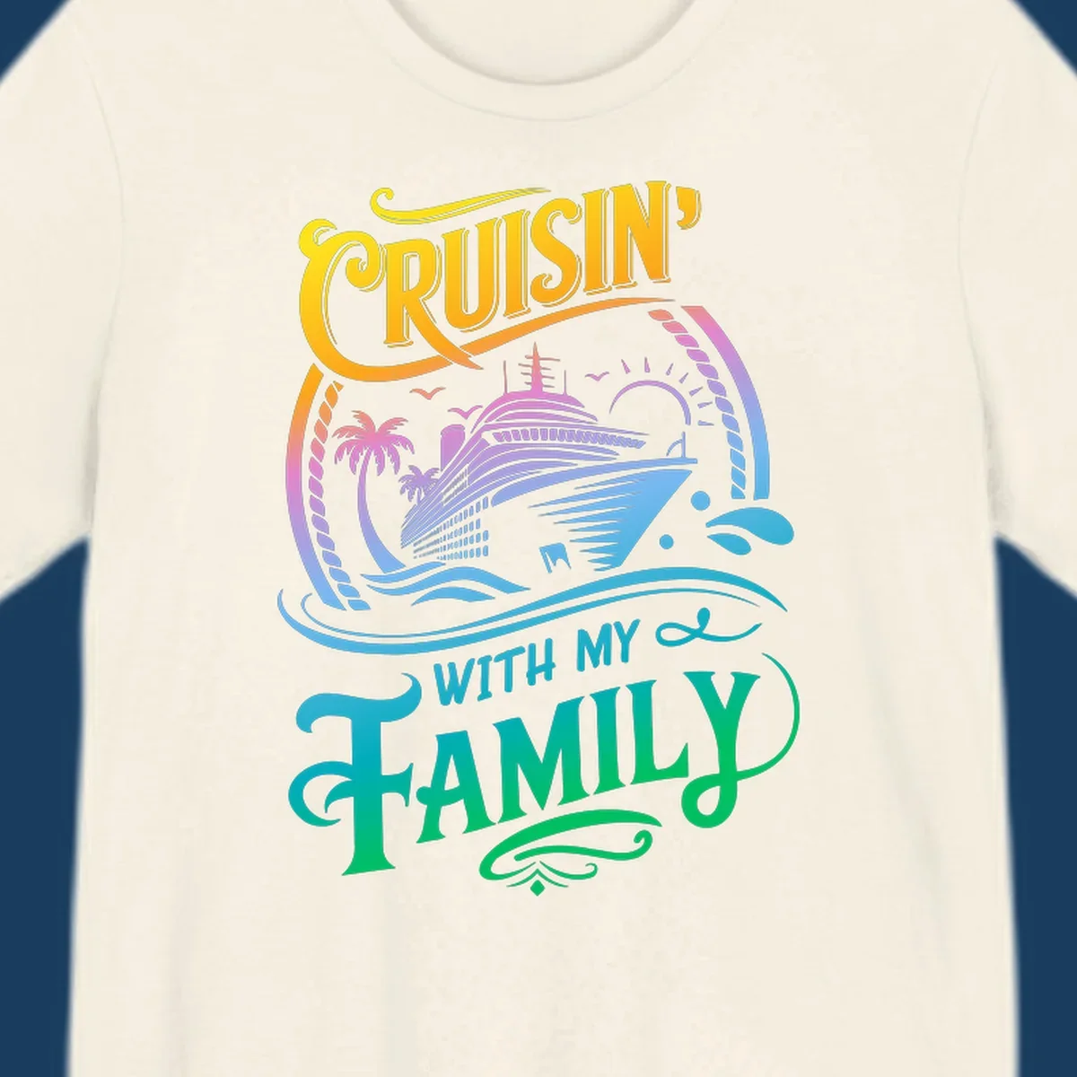 Cruisin With My Family text and cruise ship illustration with palm trees and sunset. Family cruise fun.