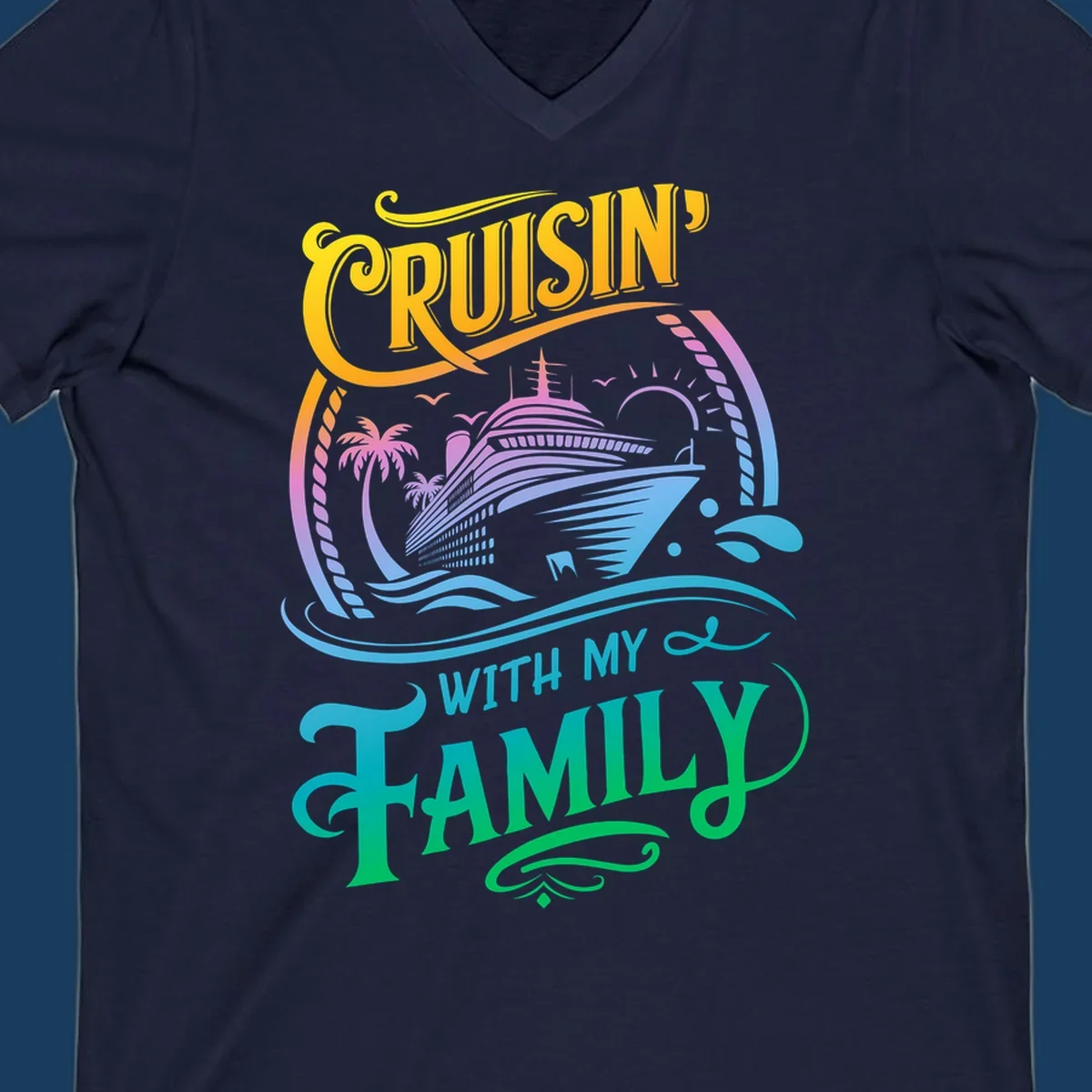 Cruisin With My Family text and cruise ship illustration with palm trees and sunset. Family cruise fun.