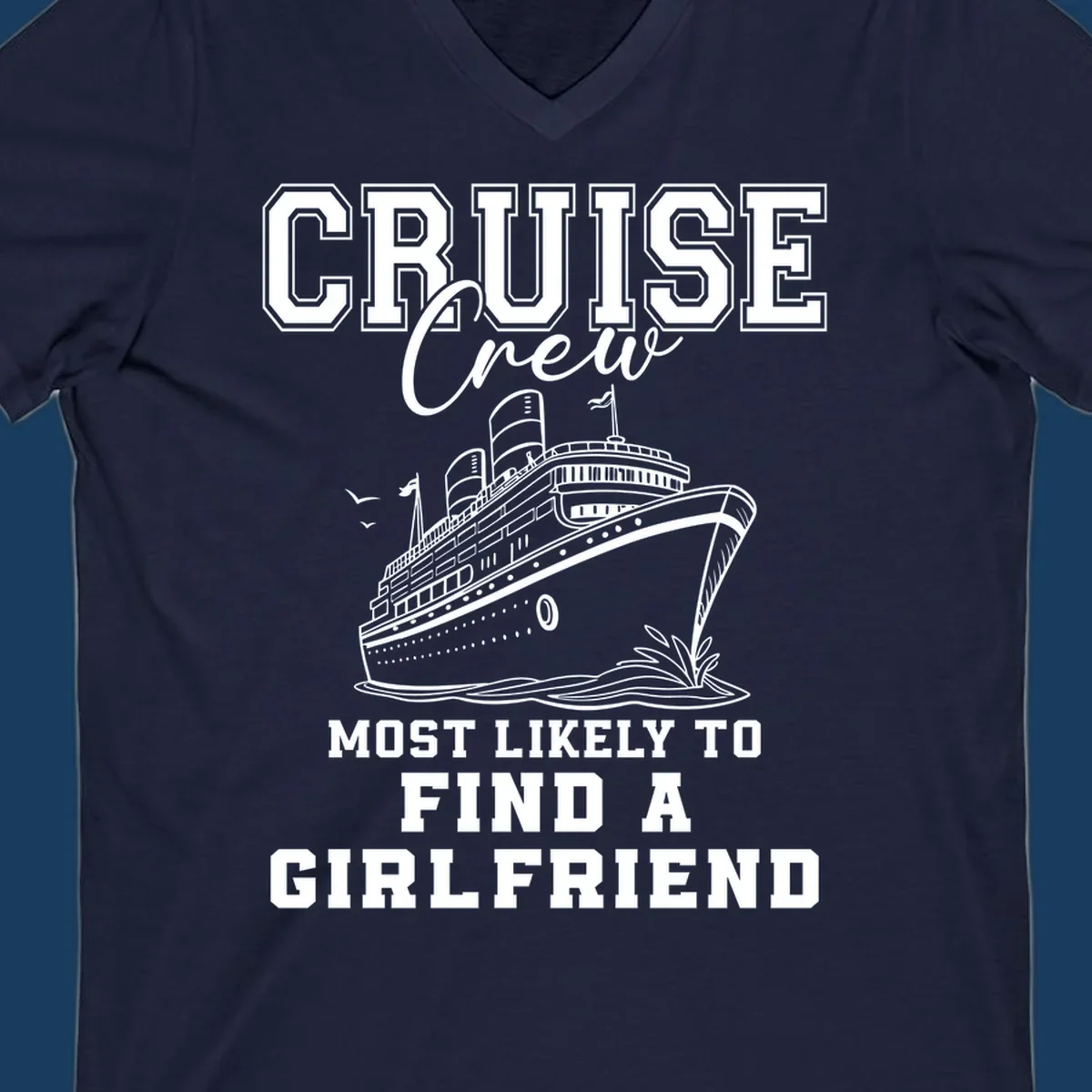 Cruise crew most likely to find a girlfriend text with cruise ship illustration.