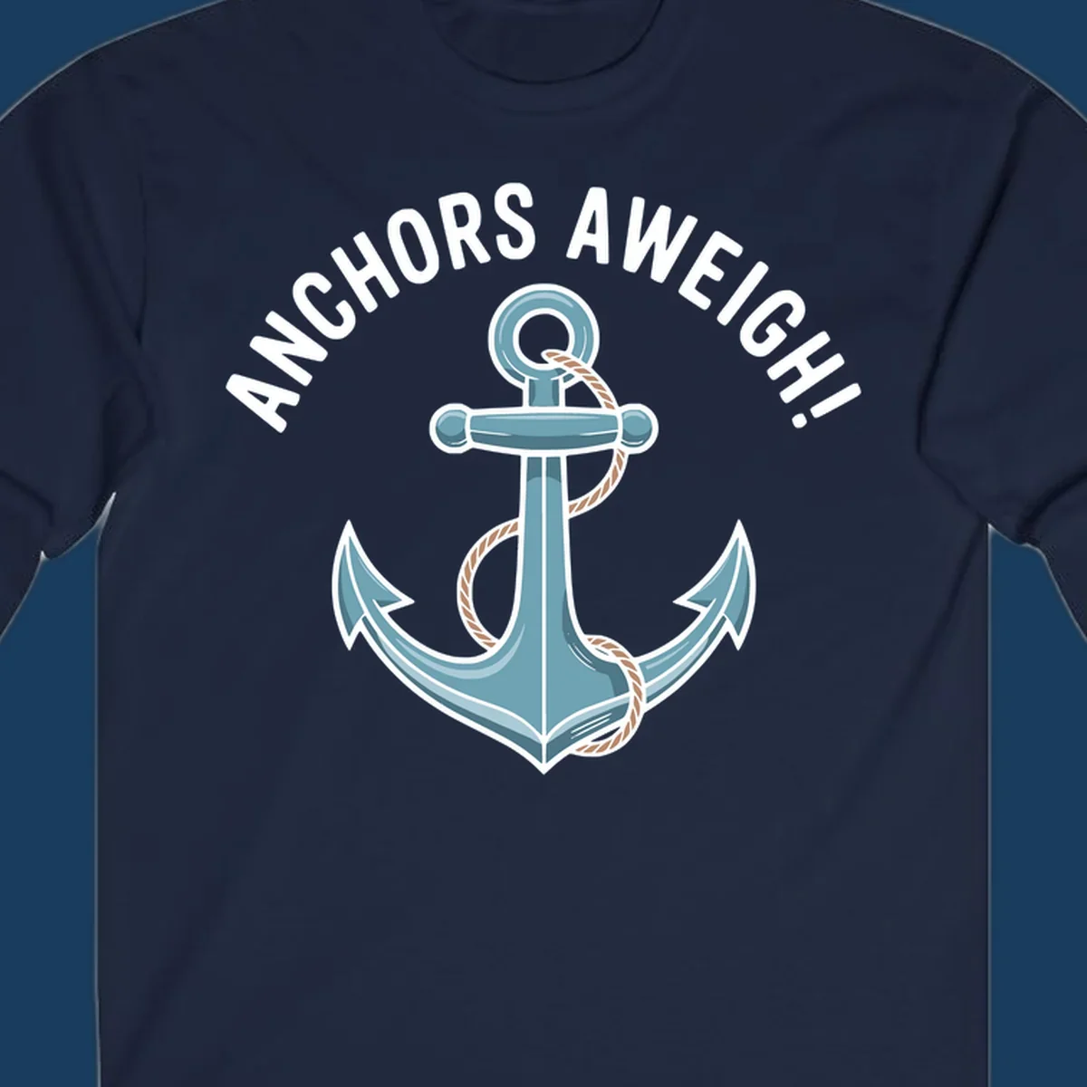 Anchors aweigh cruise design with anchor and rope graphic and text.