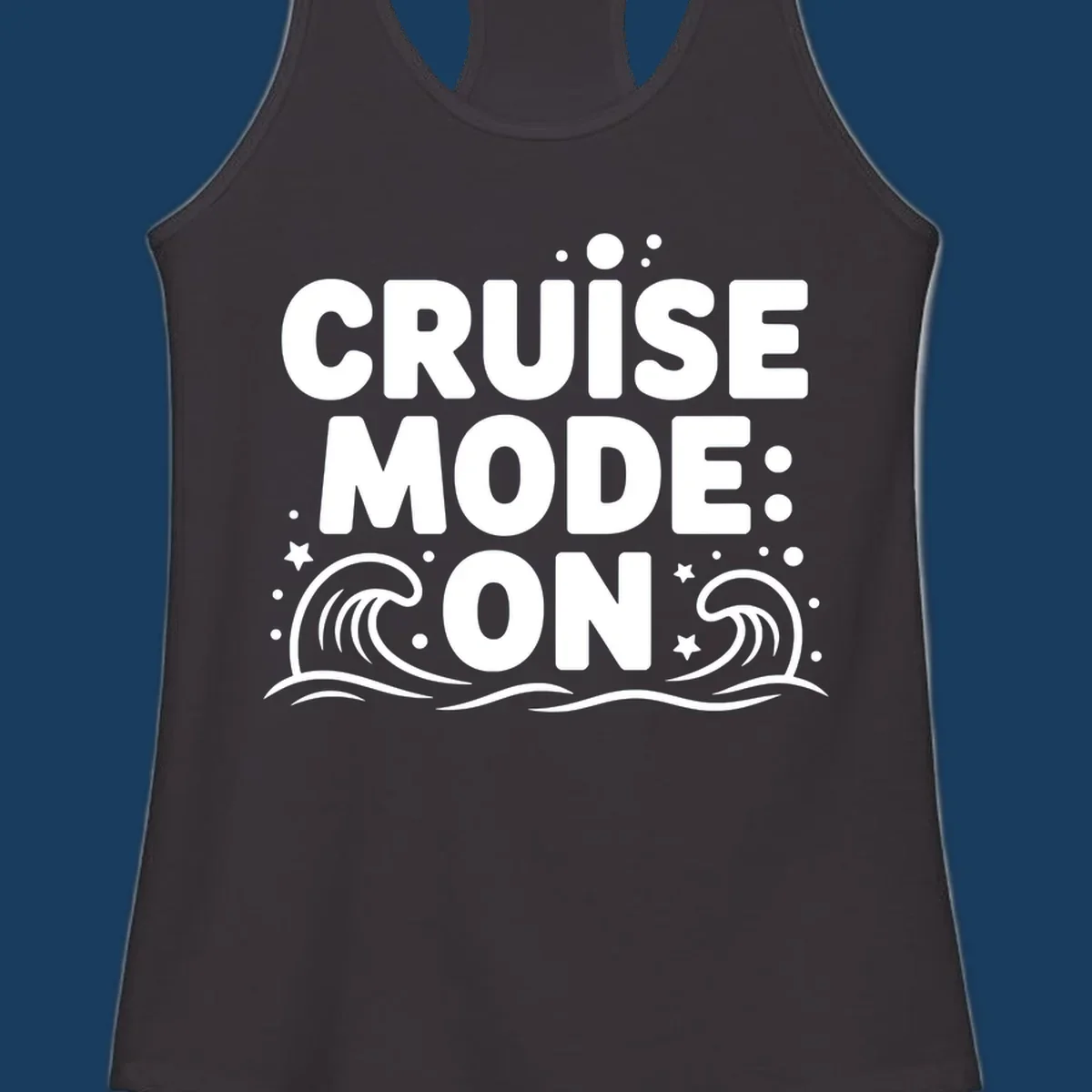 Cruise Mode On text with ocean waves and stars graphic