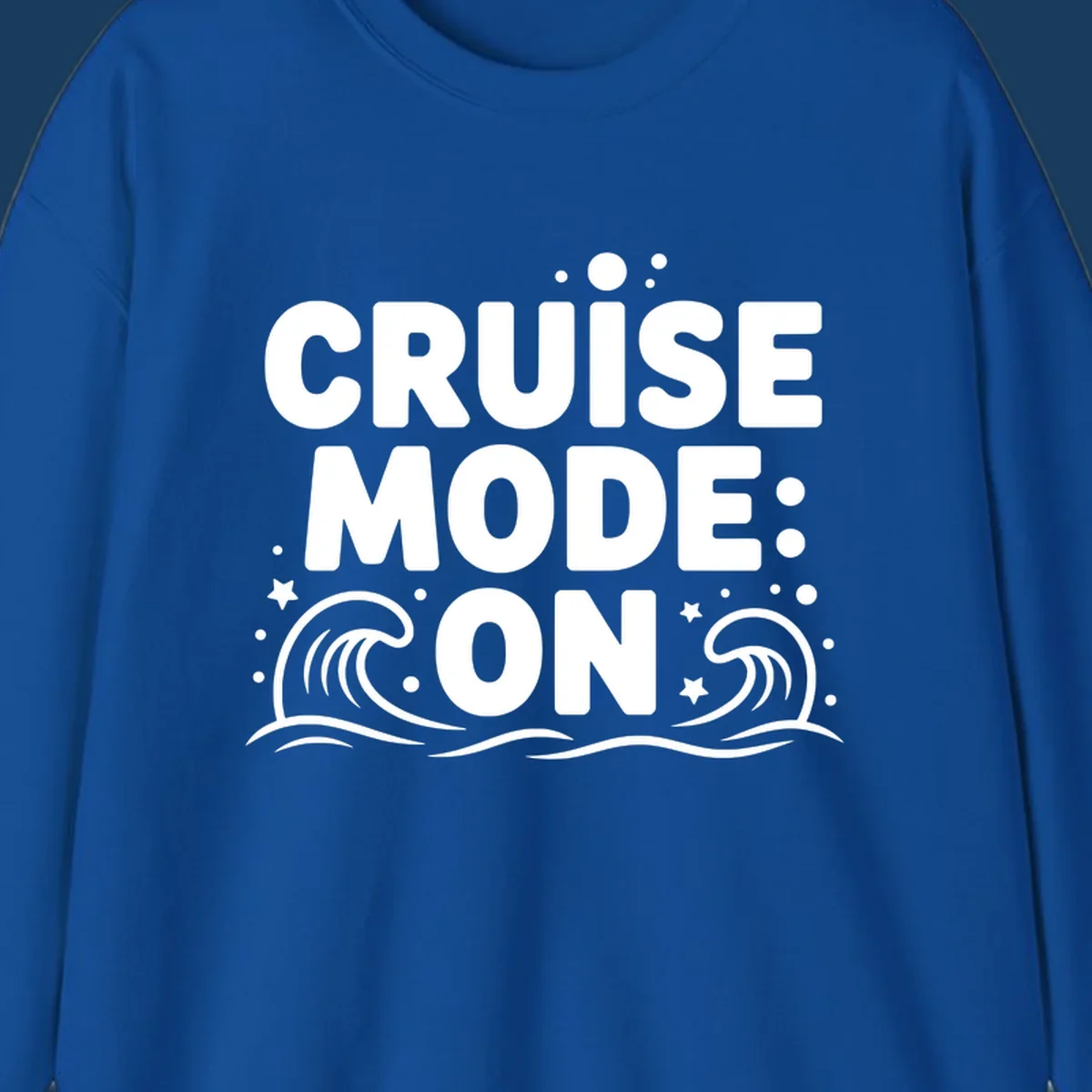 Cruise Mode On text with ocean waves and stars graphic