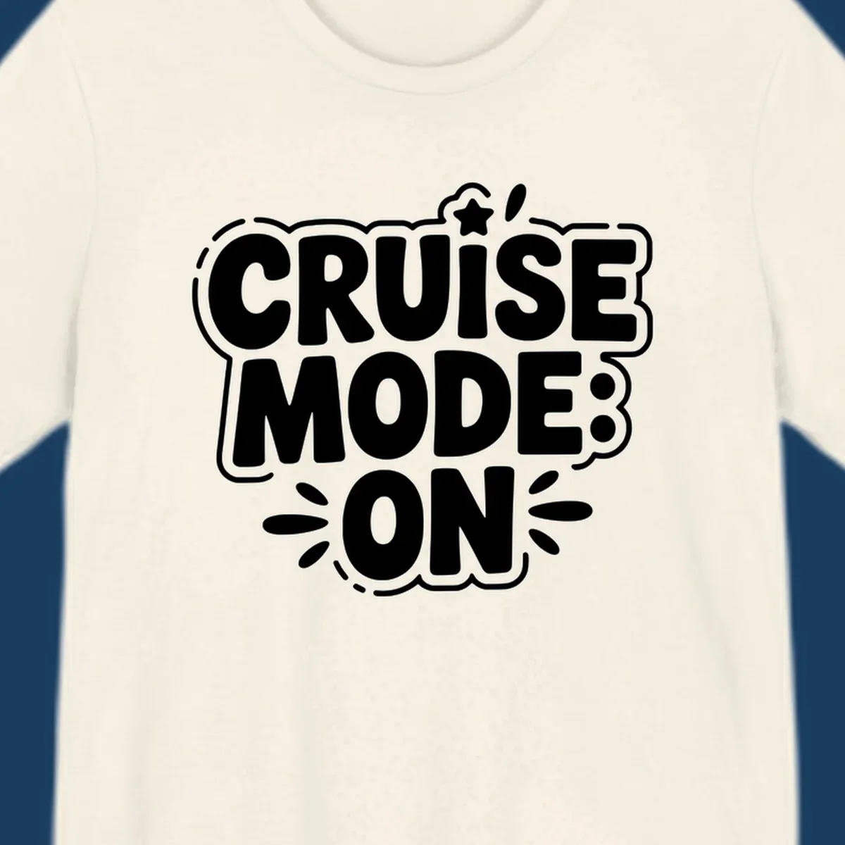 Cruise mode on text with star and splatter graphics.