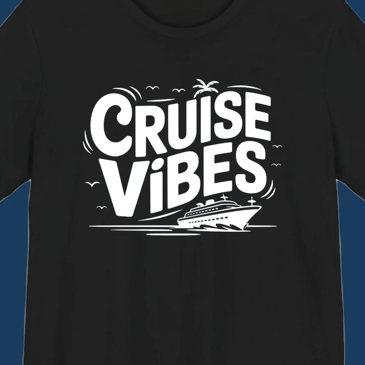 Cruise vibes tropical vacation design with text, cruise ship, palm tree, and birds.