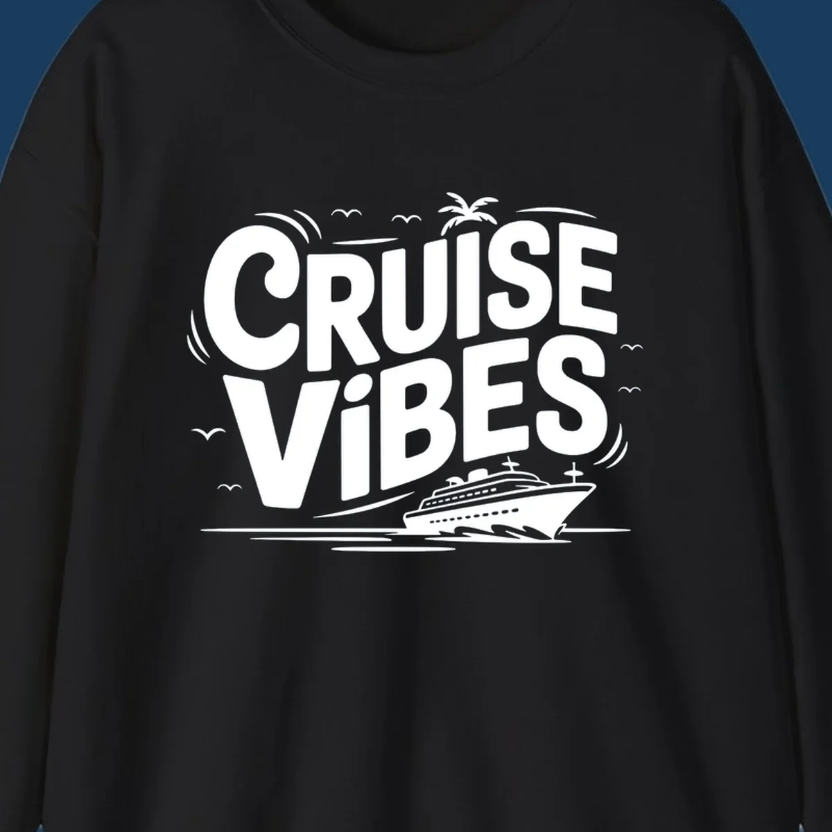 Cruise vibes tropical vacation design with text, cruise ship, palm tree, and birds.