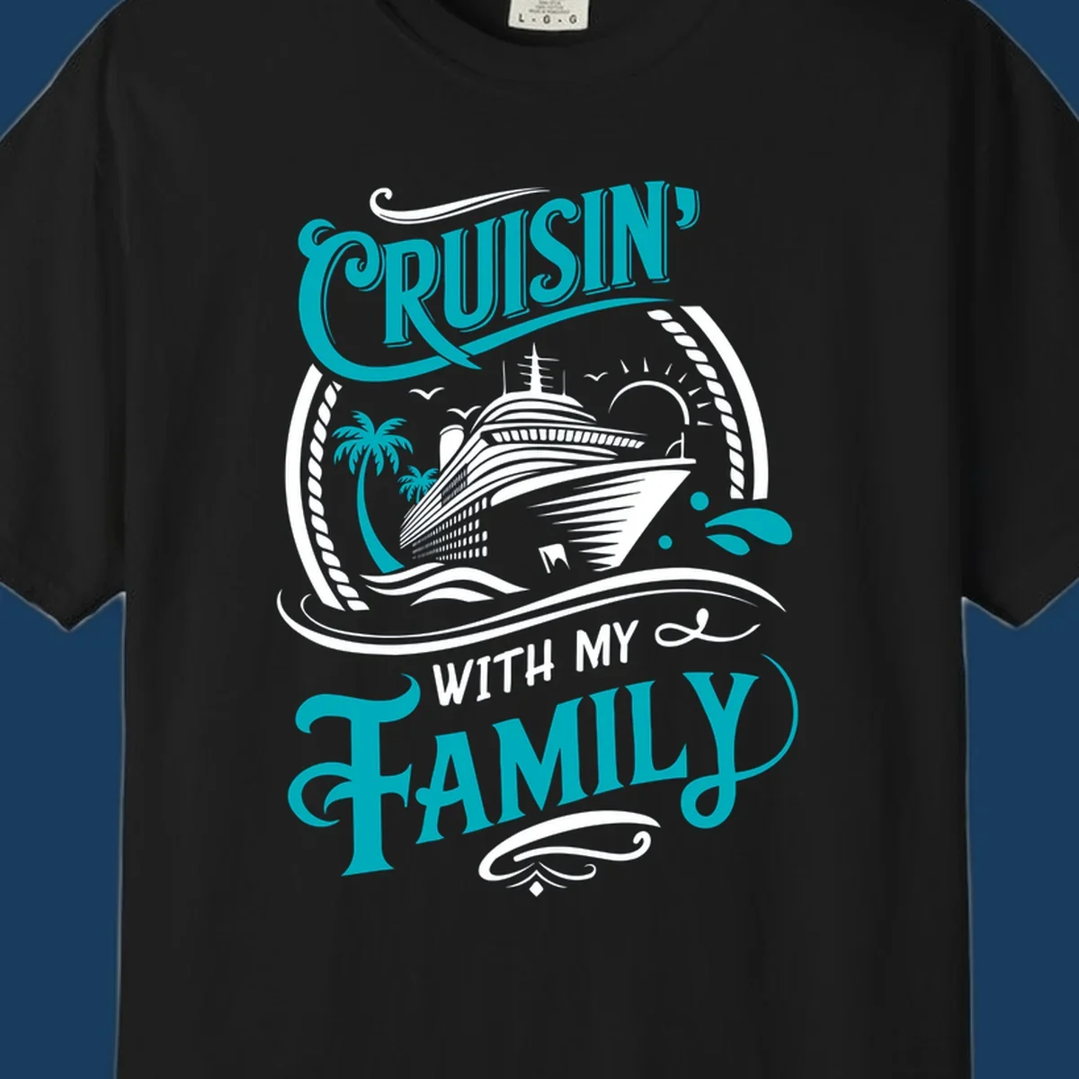 Cruisin' With My Family cruise ship design with text and tropical elements.