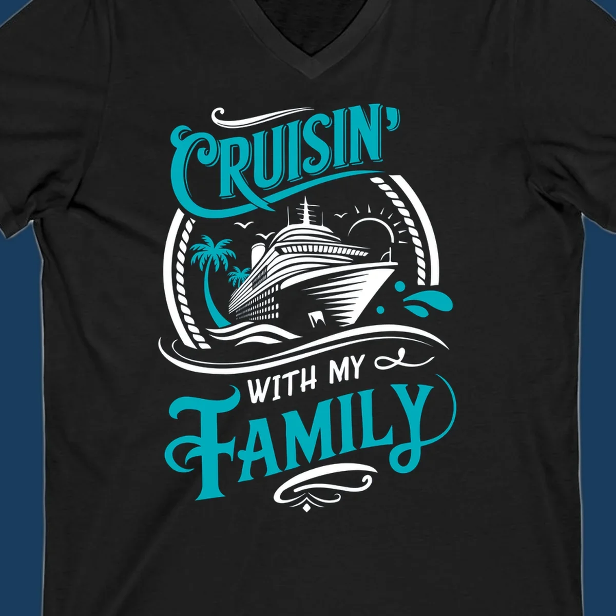 Cruisin' With My Family cruise ship design with text and tropical elements.